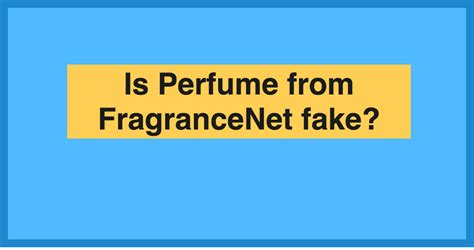 does fragrancenet sell fake|info fragrancenet complaints.